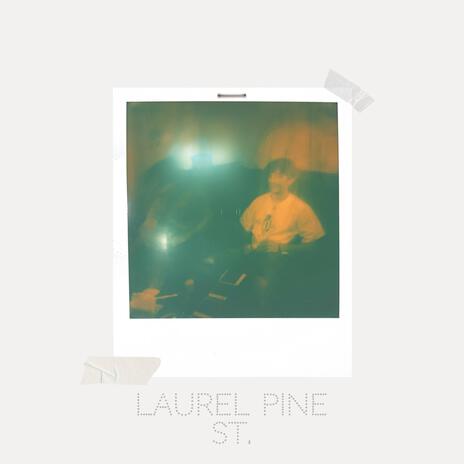 Laurel Pine St.