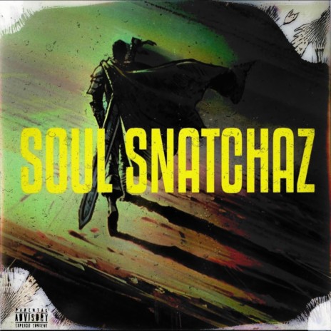 SouL SNaTCHaZ | Boomplay Music