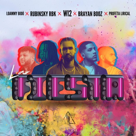 La Fiesta ft. brayan booz, Loammy Bido, Profeta Lirical & Rubinsky RBK | Boomplay Music