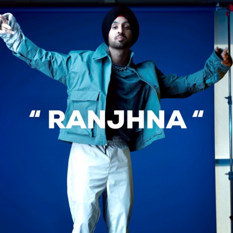 Ranjhna | Boomplay Music