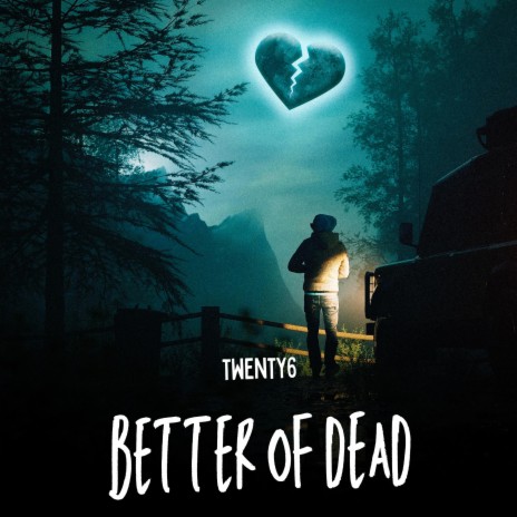 better of dead