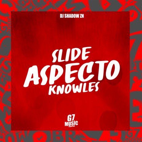 Slide Aspecto Knowles | Boomplay Music