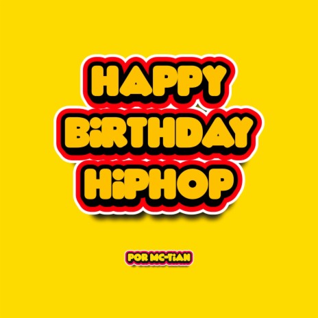 Happy birthday hip hop