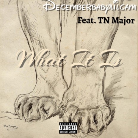 Is What It Is ft. TN Major | Boomplay Music