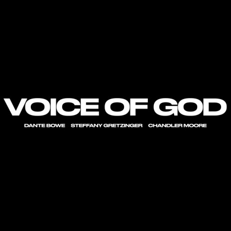 Voice of God ft. Steffany Gretzinger & Chandler Moore