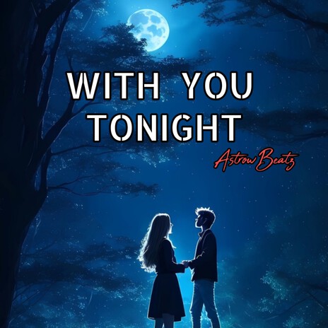 With You Tonight | Boomplay Music