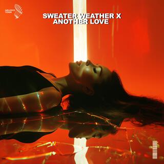 sweater weather x another love (sped up)