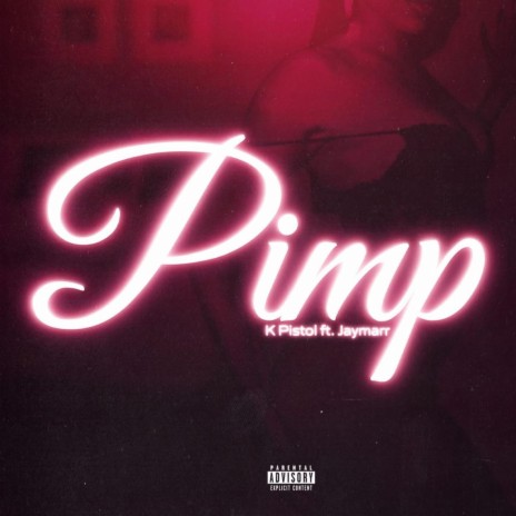 Pimp ft. JayMarr | Boomplay Music