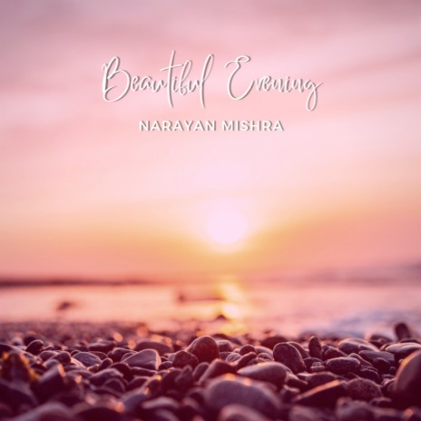 Beautiful Evening | Boomplay Music