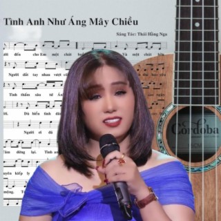 TÌNH NHƯ ÁNG MÂY CHIỀU ft. Sáng tác và thể hiện Thái Hằng Nga lyrics | Boomplay Music