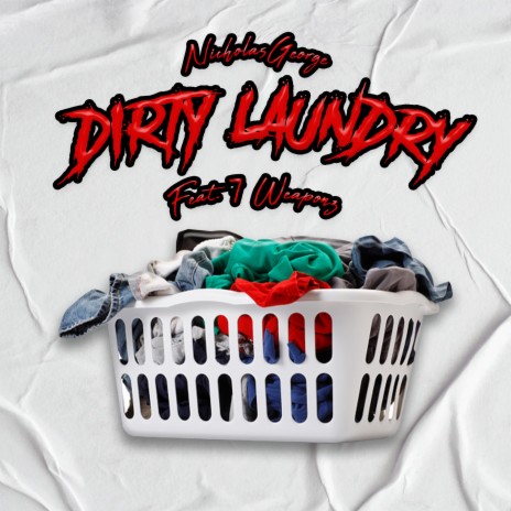 Dirty Laundry ft. 7 Weaponz | Boomplay Music