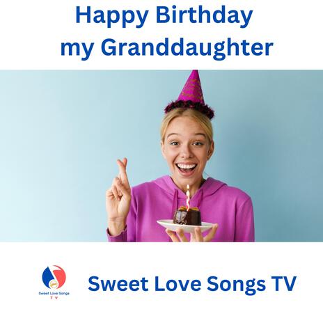 Happy Birthday my Granddaughter | Boomplay Music