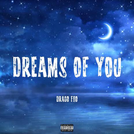 Dreams of You | Boomplay Music