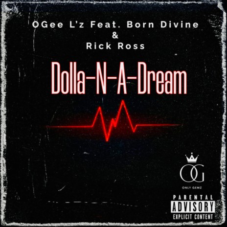 Dolla-N-A-Dream (feat. Born Divine & Rick Ross) | Boomplay Music