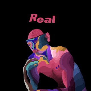 Real lyrics | Boomplay Music