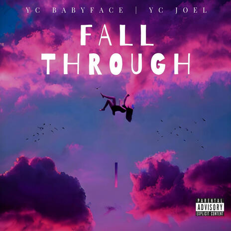 Fall Through ft. YC Joel | Boomplay Music