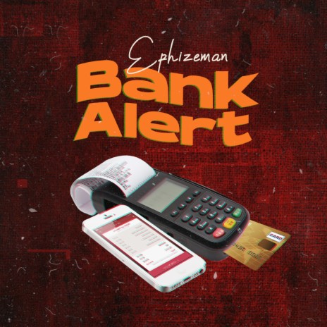 Bank Alert | Boomplay Music