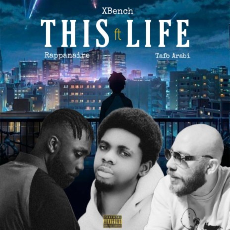 This Life ft. Tafo Arabi & Rappanaire | Boomplay Music