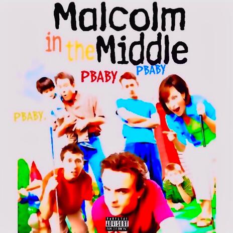 MALCOM IN THE MIDDLE | Boomplay Music