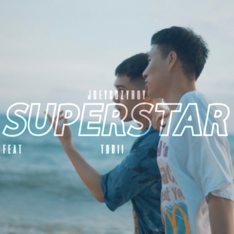 Superstar ft. Tobii | Boomplay Music