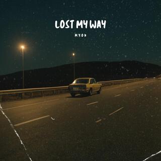 Lost My Way