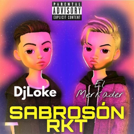 Sabroson Rkt ft. EL MERKADER