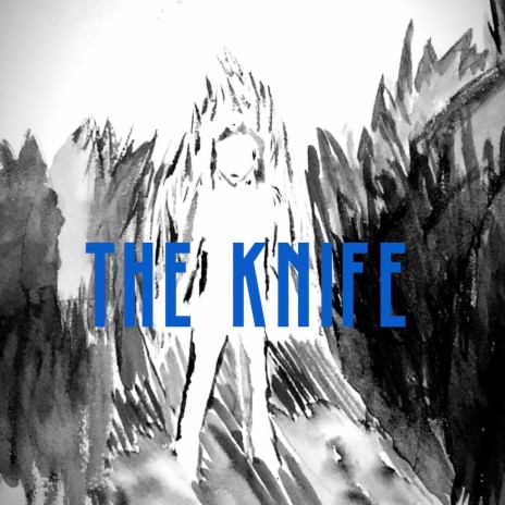 The Knife | Boomplay Music