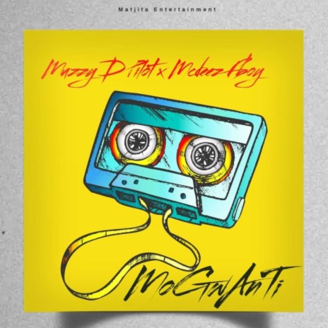 Mogwanti ft. Mcdeez Fboy | Boomplay Music