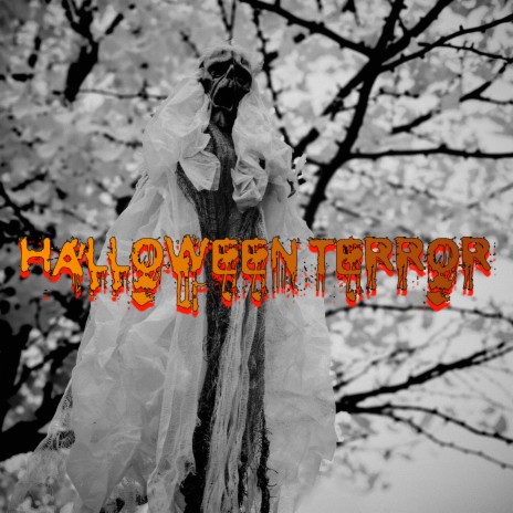 A Night of Terror ft. Halloween Sounds & Scary Halloween Songs | Boomplay Music