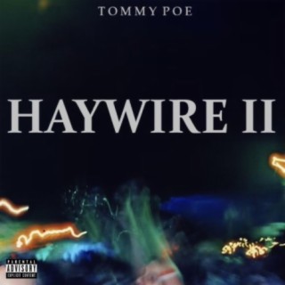 Haywire II | Boomplay Music