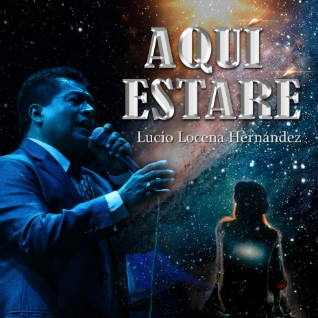 Aquí Estaré | Boomplay Music