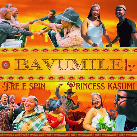 Bavumile 3Step ft. Princess Kasumi | Boomplay Music