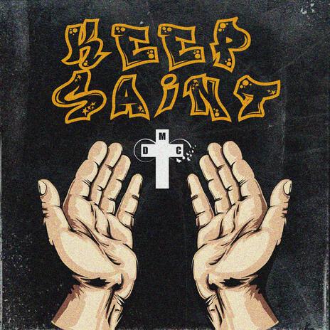 Keep Saint | Boomplay Music