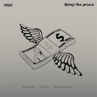 MSN (Money Stops Nonsense) lyrics | Boomplay Music