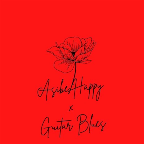 Guitar Blues x Asibe Happy | Boomplay Music