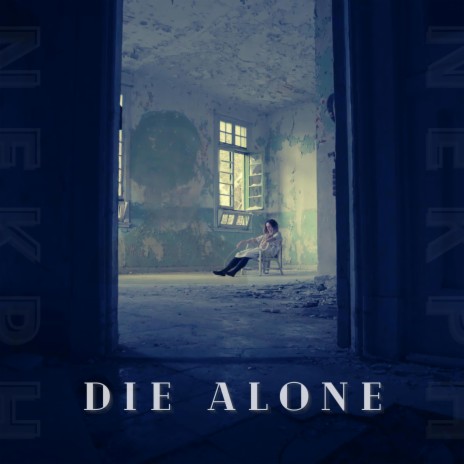 Die Alone