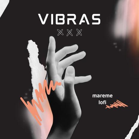 vibras | Boomplay Music