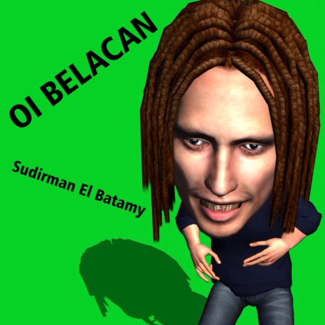 Oi Belacan | Boomplay Music