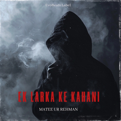 Ek Larka Ke Kahani | Boomplay Music