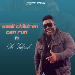 Small Children Can Run