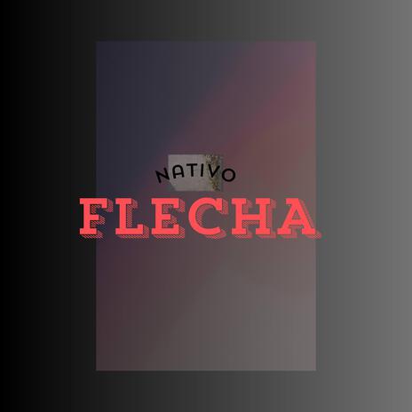 Flecha | Boomplay Music