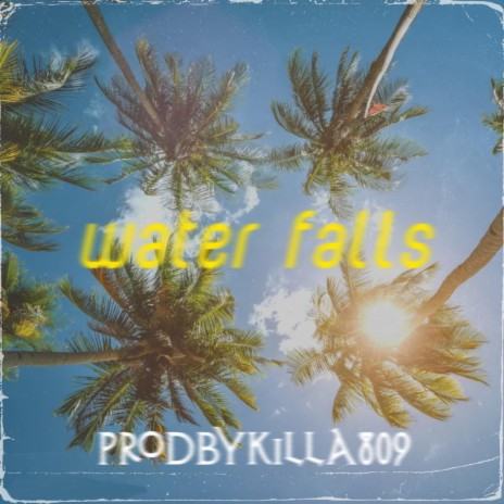 Water Falls | Boomplay Music