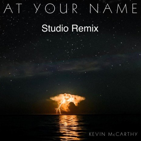 At Your Name (Studio Remix) | Boomplay Music