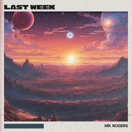 Last Week | Boomplay Music