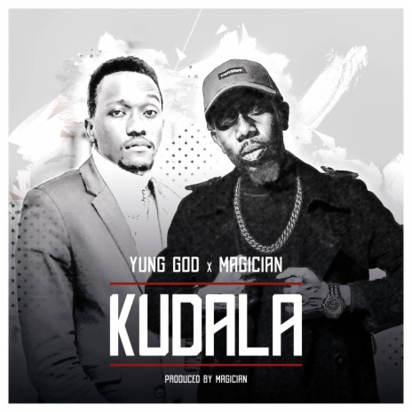 Kudala ft. Magician | Boomplay Music