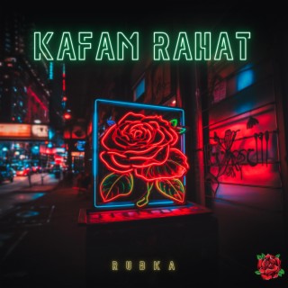 Kafam Rahat lyrics | Boomplay Music