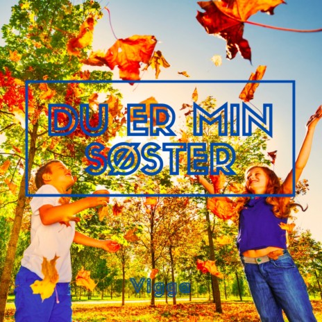 Du er min søster | Boomplay Music