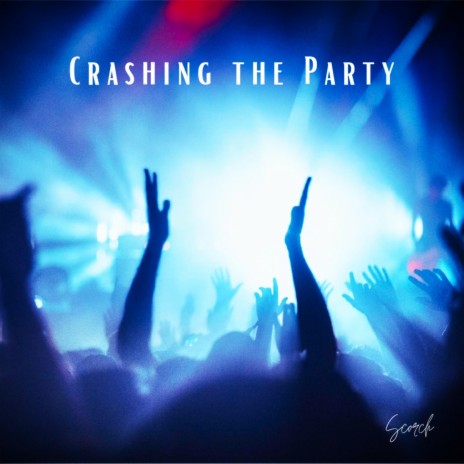 Crashing the Party | Boomplay Music