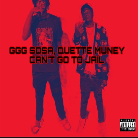 Cant Go To Jail Remix ft. GGG SOSA | Boomplay Music