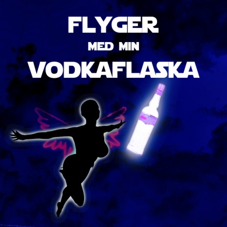 Flyger med min vodkaflaska ft. Bangården & vem e du | Boomplay Music